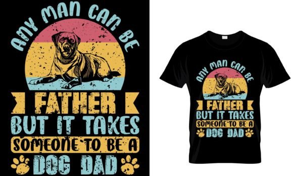 ANY MAN CAN BE FATHER but TAKE...T-Shirt