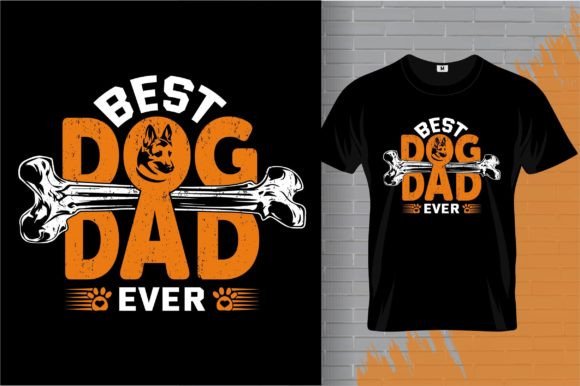 Best Dog Dad Ever T-shirt Design