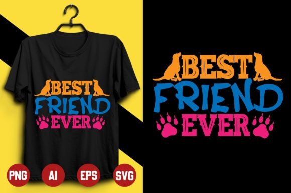 Best Friend Ever Dog T-shirt Design