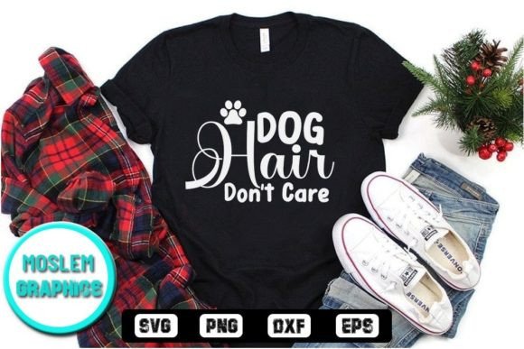 Dog Hair Don’t Care