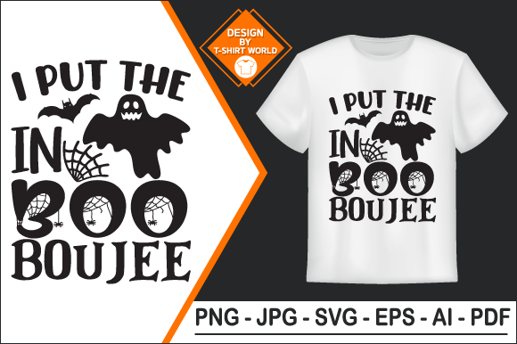 I Put the in Boo Boujee T Shirt Design