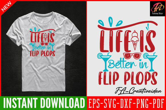 Life is Better in Flip Plops Svg Design
