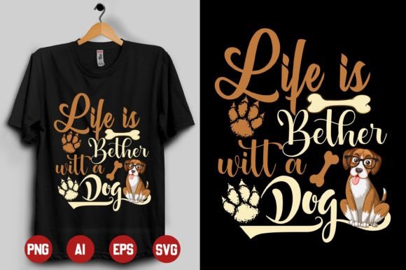 Life is Better with a Dog