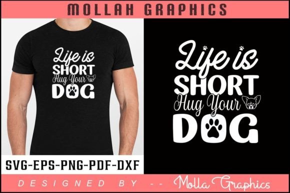 Life is Short Hug Your Dog T Shirt